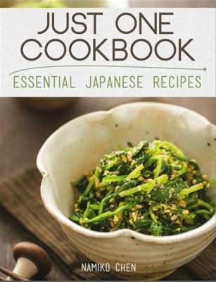  ¡Just One Cookbook: Simple Recipes from Japan te guiará a través de la cocina tradicional japonesa con la delicadeza de una pincelada sutil!